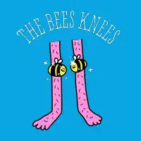You are the bees knees - design