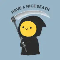 Have a nice death - design