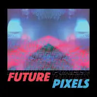 Future Pixels REDUX - design