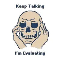 Keep Talking, I'm Evaluating - 1bit Pixel Art - design