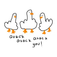 Quack Quack Quack You! - design