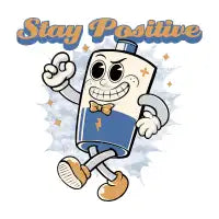 Stay Positive - design