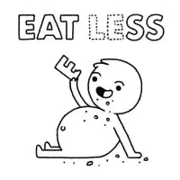 EAT LESS - design