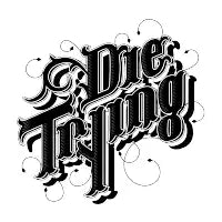 Die Trying - design