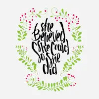 She Believed - design