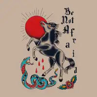 be not afraid - design