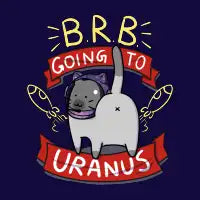 BRB, Going to Uranus - design