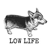 Low life - design