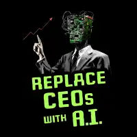 Replace CEOs with A.I. - design