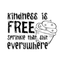 Kindness is Free - design
