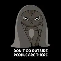 Dont go outside, people are there - design