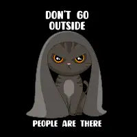 Dont Go Outside - design