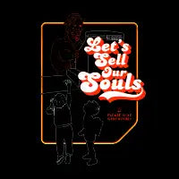 Let's sell our souls - design