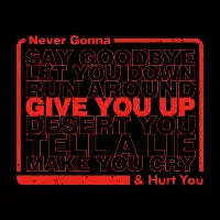 Never Gonna - design