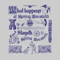 Ye Olde Spring Break - design