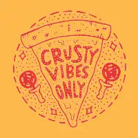 Crusty Vibes Only - design