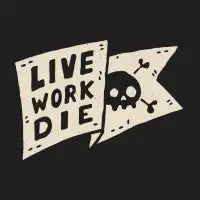 LIVE WORK DIE - design