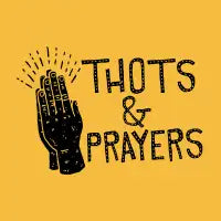 Thots & Prayers - design