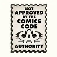 NOT Approved by the Comics Code Authority - design