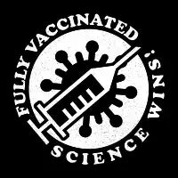 Fully Vaccinated - Science Wins! T-Shirt - design