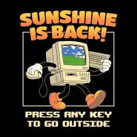 Sunshine Is Back Retro Computer - design