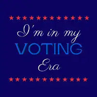 I'm In My Voting Era - design