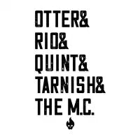 Otter&Rio&Quint&Tarnish&The M.C. - design