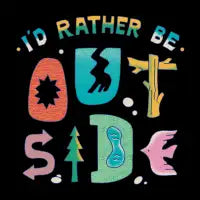 i'd rather be out side - design