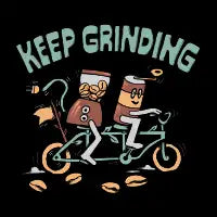 Keep Grinding - design