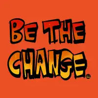 Be The Change - design