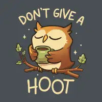 Dont Give A Hoot - Cute Coffee Owl - design