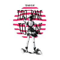 Too weird to live! - design