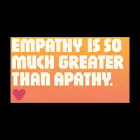 Empathy over Apathy - design