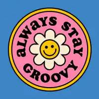 Always stay groovy - design