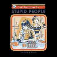 A Cure for Stupid People (Black Variant) - design