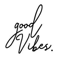 Good Vibes - design