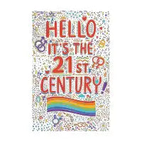 HELLO IT'S THE 21ST CENTURY PRIDE - design