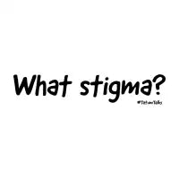 Tatum Says what stigma? black lettering - design
