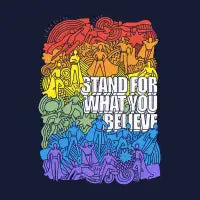Stand for what you Believe - design