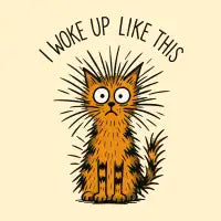Woke Up Like This - design