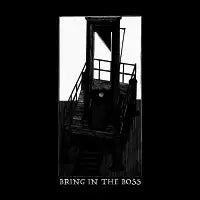 Bring In The Boss - design