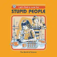 A Cure for Stupid People T-Shirt - design