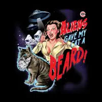 Aliens Gave My Cat a Beard! T-Shirt - design