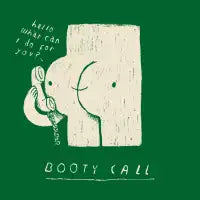 booty call. - design