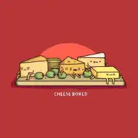 Cheese Bored - design