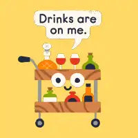 Drinks On Me T-Shirt - design