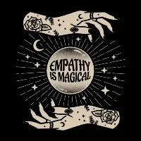 Empathy is Magical - design
