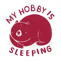 my hobby is sleeping - design
