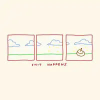 Shit Happens - design