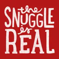 The Snuggle is Real - design